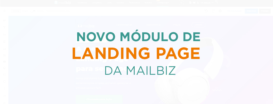 Chegou o novo módulo de landing page da Mailbiz